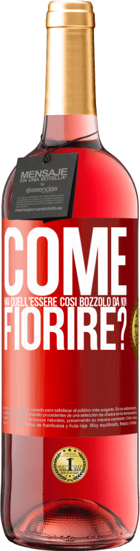 29,95 € Spedizione Gratuita | Vino rosato Edizione ROSÉ come mai quell'essere così bozzolo da non fiorire? Etichetta Rossa. Etichetta personalizzabile Vino giovane Raccogliere 2025 Tempranillo