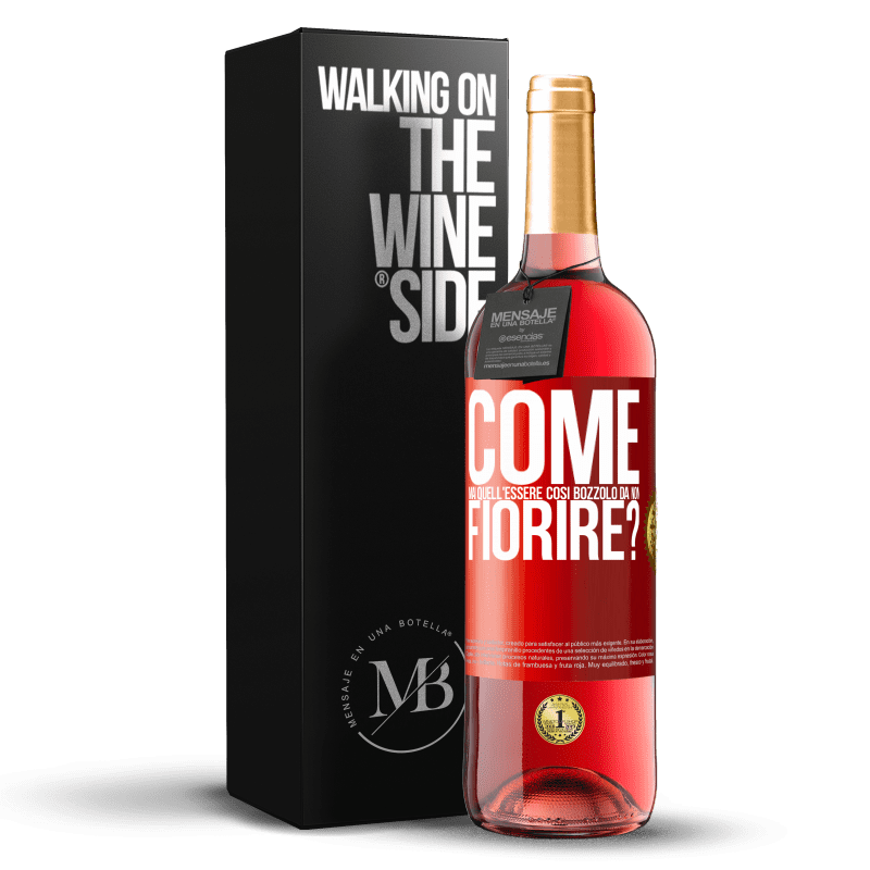 29,95 € Spedizione Gratuita | Vino rosato Edizione ROSÉ come mai quell'essere così bozzolo da non fiorire? Etichetta Rossa. Etichetta personalizzabile Vino giovane Raccogliere 2024 Tempranillo