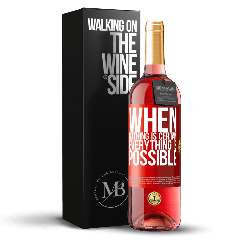 29,95 € Free Shipping | Rosé Wine ROSÉ Edition When nothing is certain, everything is possible Red Label. Customizable label Young wine Harvest 2024 Tempranillo