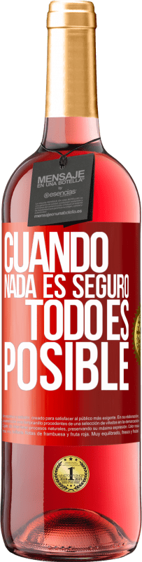 29,95 € Envío gratis | Vino Rosado Edición ROSÉ Cuando nada es seguro, todo es posible Etiqueta Roja. Etiqueta personalizable Vino joven Cosecha 2024 Tempranillo