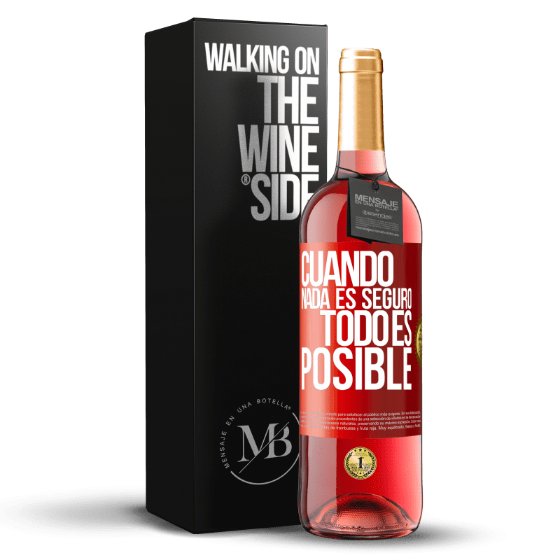 29,95 € Envío gratis | Vino Rosado Edición ROSÉ Cuando nada es seguro, todo es posible Etiqueta Roja. Etiqueta personalizable Vino joven Cosecha 2024 Tempranillo