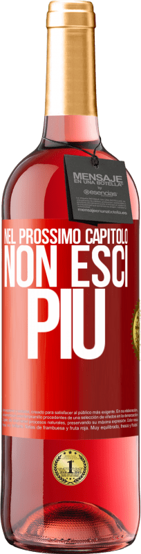 29,95 € Spedizione Gratuita | Vino rosato Edizione ROSÉ Nel prossimo capitolo, non esci più Etichetta Rossa. Etichetta personalizzabile Vino giovane Raccogliere 2024 Tempranillo