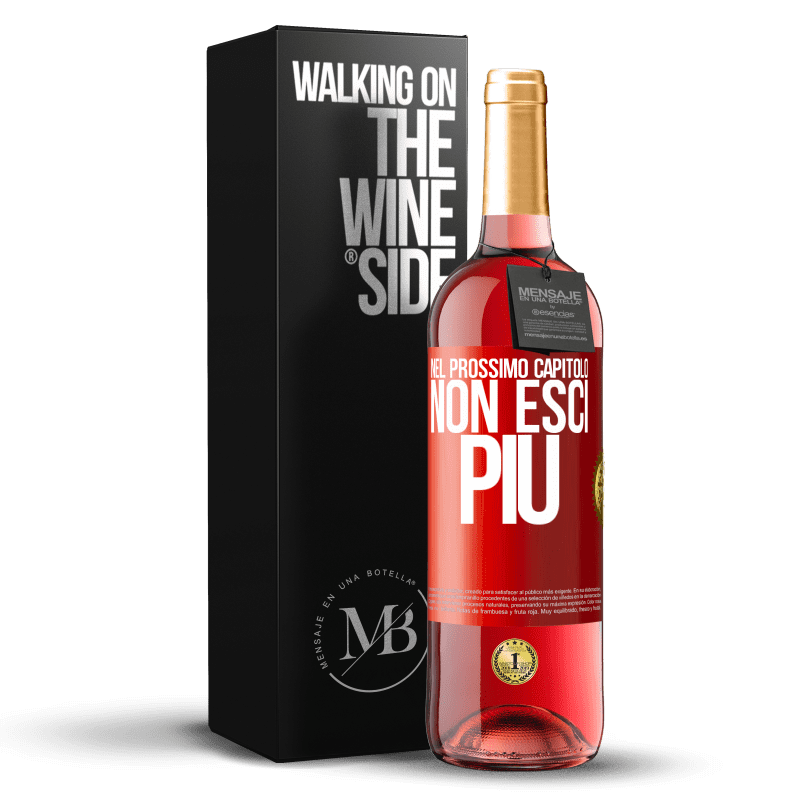 29,95 € Spedizione Gratuita | Vino rosato Edizione ROSÉ Nel prossimo capitolo, non esci più Etichetta Rossa. Etichetta personalizzabile Vino giovane Raccogliere 2025 Tempranillo