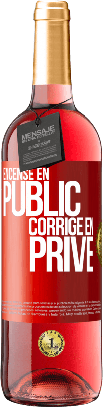 29,95 € | Vin rosé Édition ROSÉ Encense en public, corrige en privé Étiquette Rouge. Étiquette personnalisable Vin jeune Récolte 2024 Tempranillo