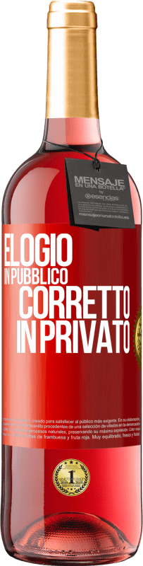 29,95 € Spedizione Gratuita | Vino rosato Edizione ROSÉ Elogio in pubblico, corretto in privato Etichetta Rossa. Etichetta personalizzabile Vino giovane Raccogliere 2025 Tempranillo