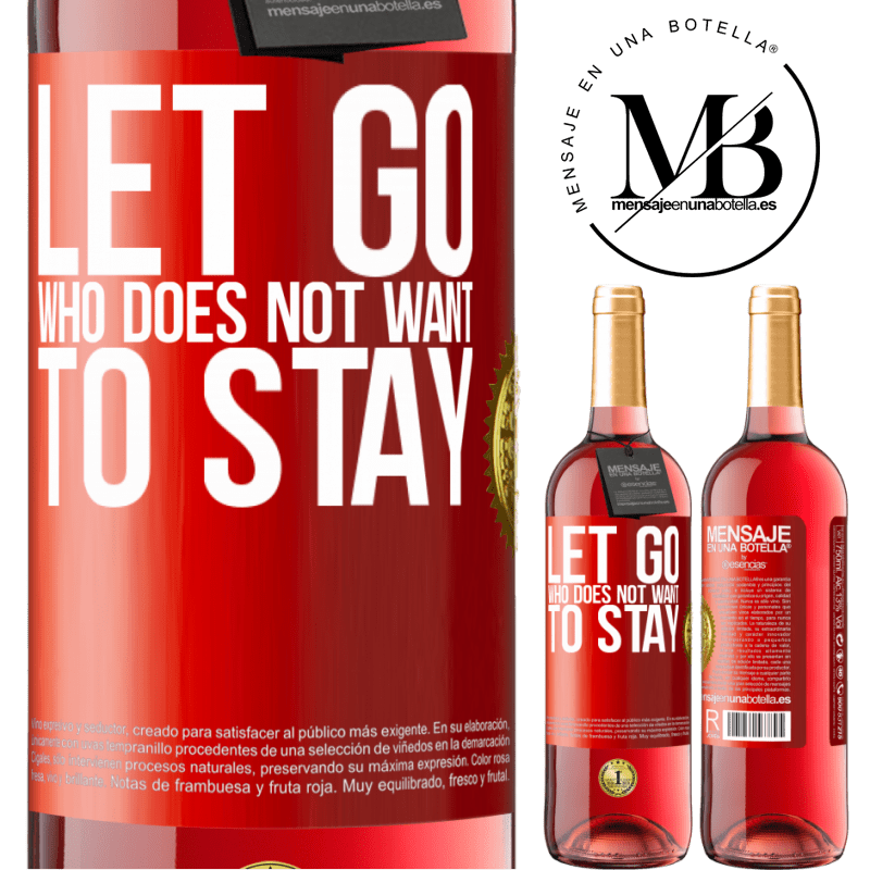 24,95 € Free Shipping | Rosé Wine ROSÉ Edition Let go who does not want to stay Red Label. Customizable label Young wine Harvest 2021 Tempranillo