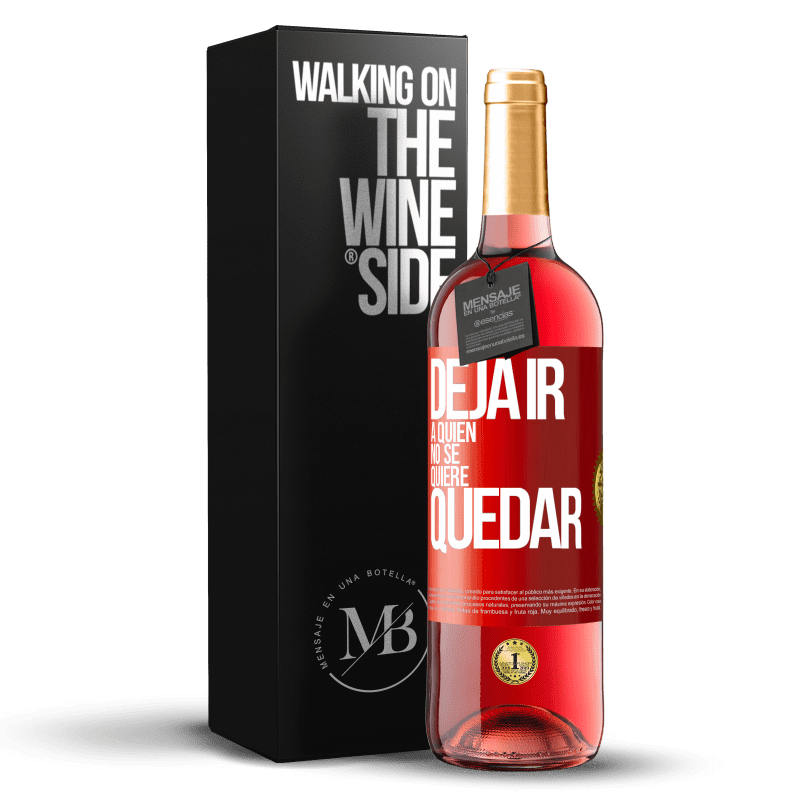 29,95 € Envío gratis | Vino Rosado Edición ROSÉ Deja ir a quien no se quiere quedar Etiqueta Roja. Etiqueta personalizable Vino joven Cosecha 2024 Tempranillo