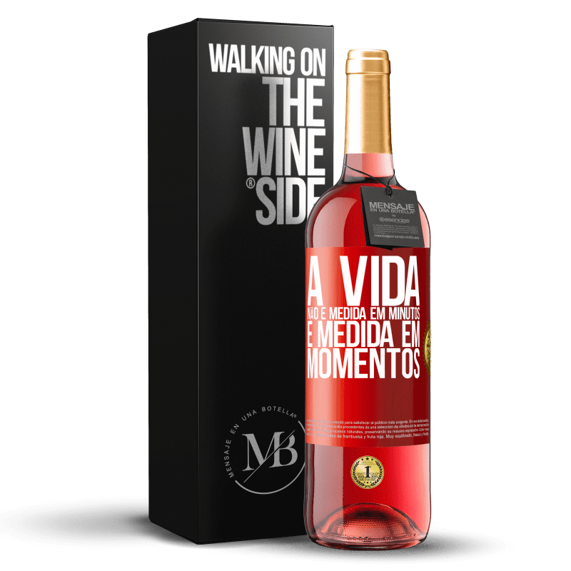 29,95 € Envio grátis | Vinho rosé Edição ROSÉ A vida não é medida em minutos, é medida em momentos Etiqueta Vermelha. Etiqueta personalizável Vinho jovem Colheita 2024 Tempranillo