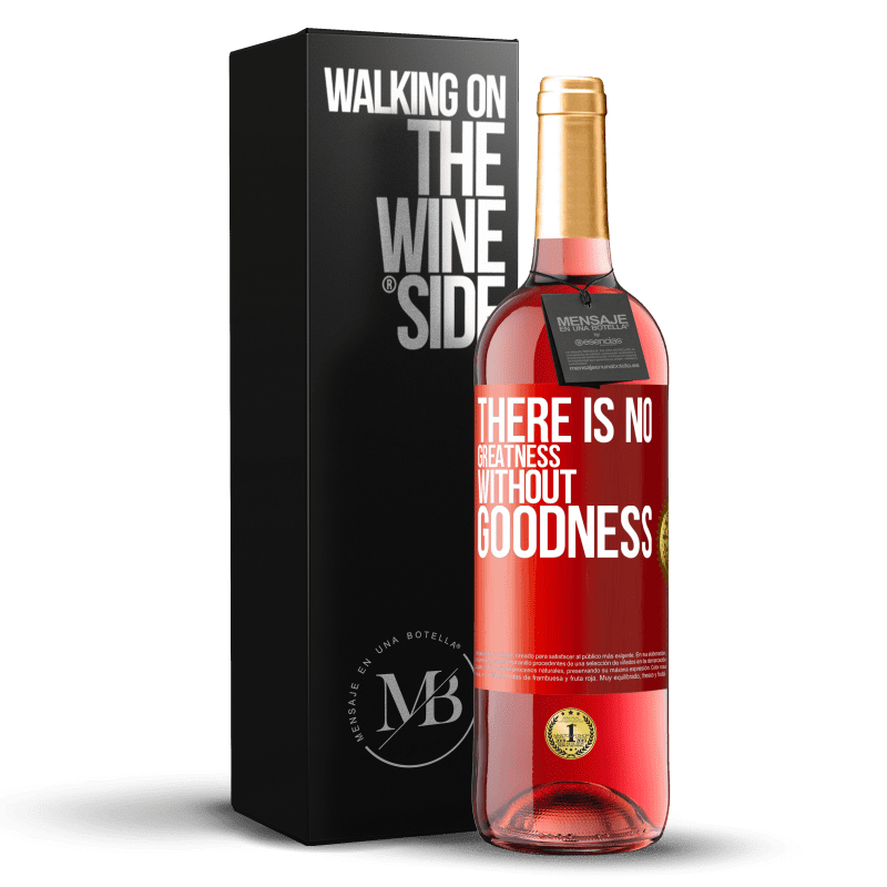 29,95 € Free Shipping | Rosé Wine ROSÉ Edition There is no greatness without goodness Red Label. Customizable label Young wine Harvest 2024 Tempranillo