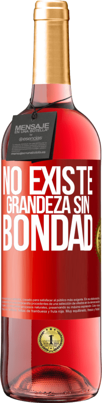 29,95 € | Vino Rosado Edición ROSÉ No existe grandeza sin bondad Etiqueta Roja. Etiqueta personalizable Vino joven Cosecha 2025 Tempranillo