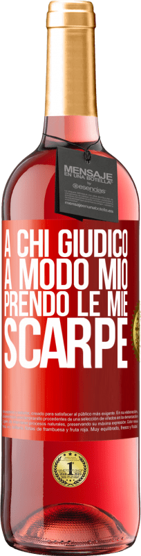 29,95 € | Vino rosato Edizione ROSÉ A chi giudico a modo mio, prendo le mie scarpe Etichetta Rossa. Etichetta personalizzabile Vino giovane Raccogliere 2025 Tempranillo
