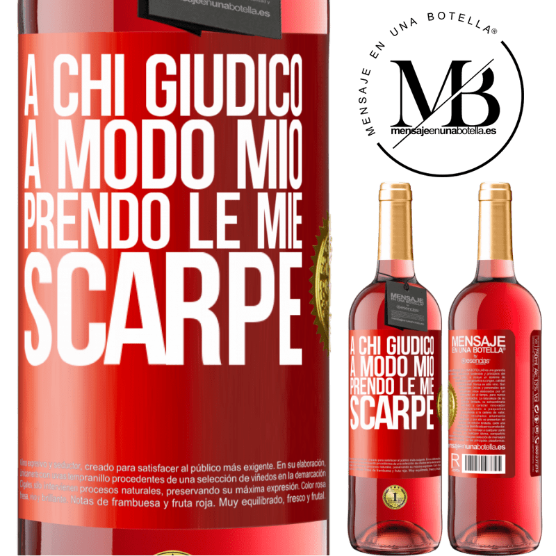 29,95 € Spedizione Gratuita | Vino rosato Edizione ROSÉ A chi giudico a modo mio, prendo le mie scarpe Etichetta Rossa. Etichetta personalizzabile Vino giovane Raccogliere 2025 Tempranillo