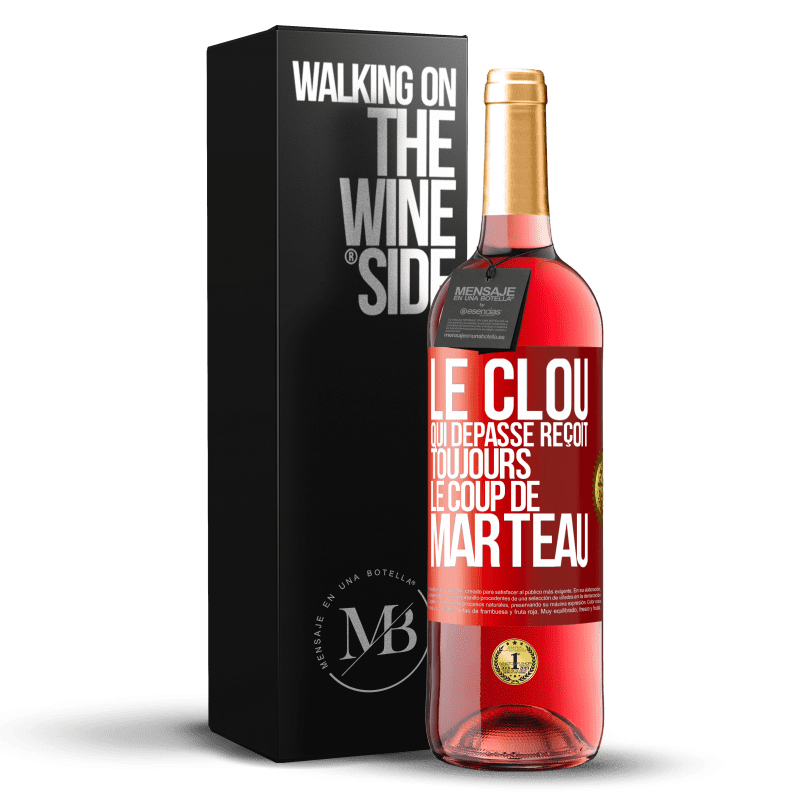 29,95 € Envoi gratuit | Vin rosé Édition ROSÉ Le clou qui dépasse reçoit toujours le coup de marteau Étiquette Rouge. Étiquette personnalisable Vin jeune Récolte 2024 Tempranillo