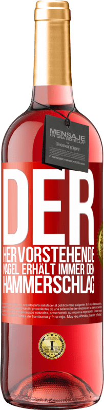 29,95 € | Roséwein ROSÉ Ausgabe Der hervorstehende Nagel erhält immer den Hammerschlag Rote Markierung. Anpassbares Etikett Junger Wein Ernte 2023 Tempranillo