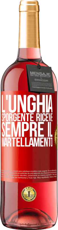 29,95 € | Vino rosato Edizione ROSÉ L'unghia sporgente riceve sempre il martellamento Etichetta Rossa. Etichetta personalizzabile Vino giovane Raccogliere 2025 Tempranillo