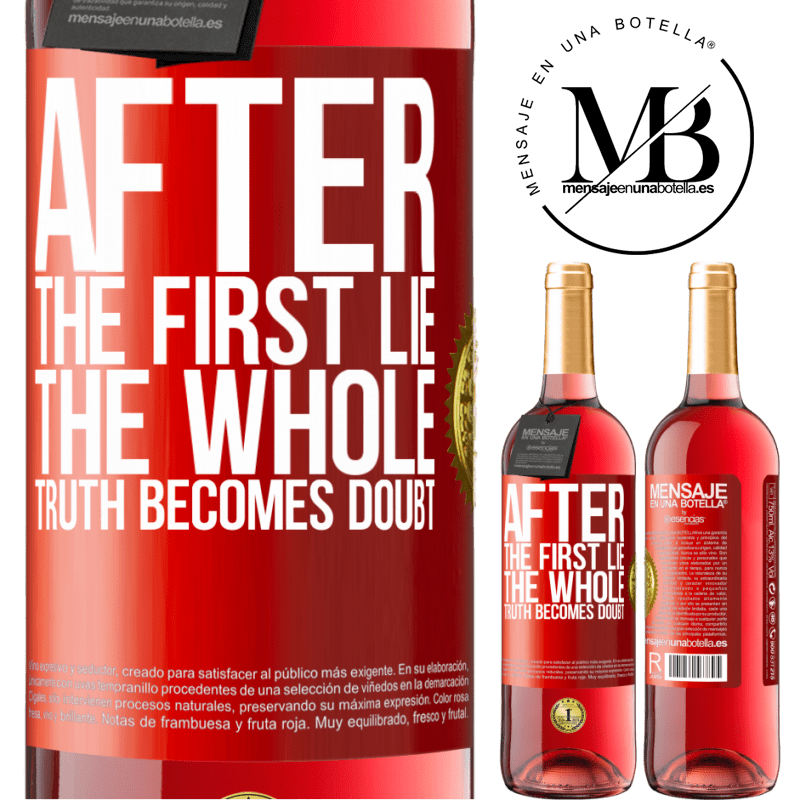 24,95 € Free Shipping | Rosé Wine ROSÉ Edition After the first lie, the whole truth becomes doubt Red Label. Customizable label Young wine Harvest 2021 Tempranillo