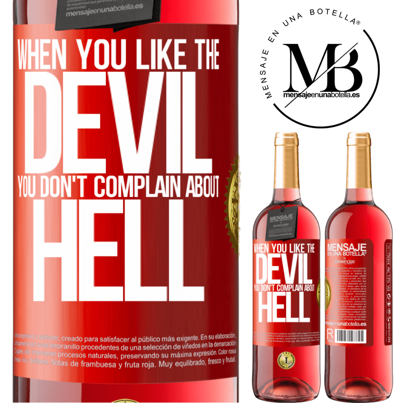 29,95 € Free Shipping | Rosé Wine ROSÉ Edition When you like the devil you don't complain about hell Red Label. Customizable label Young wine Harvest 2022 Tempranillo