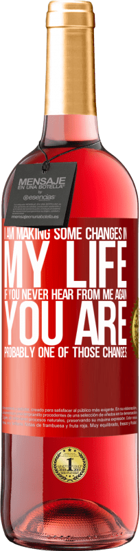 29,95 € | Rosé Wine ROSÉ Edition I am making some changes in my life. If you never hear from me again, you are probably one of those changes Red Label. Customizable label Young wine Harvest 2023 Tempranillo