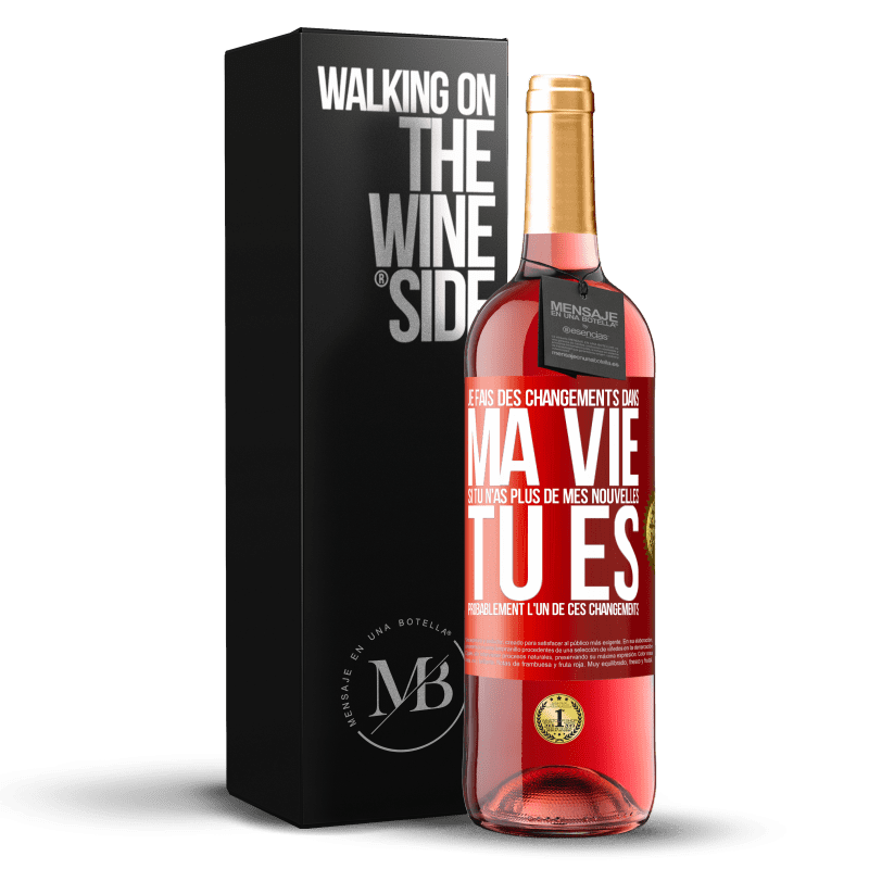 29,95 € Envoi gratuit | Vin rosé Édition ROSÉ Je fais des changements dans ma vie. Si tu n'as plus de mes nouvelles, tu es probablement l'un de ces changements Étiquette Rouge. Étiquette personnalisable Vin jeune Récolte 2024 Tempranillo