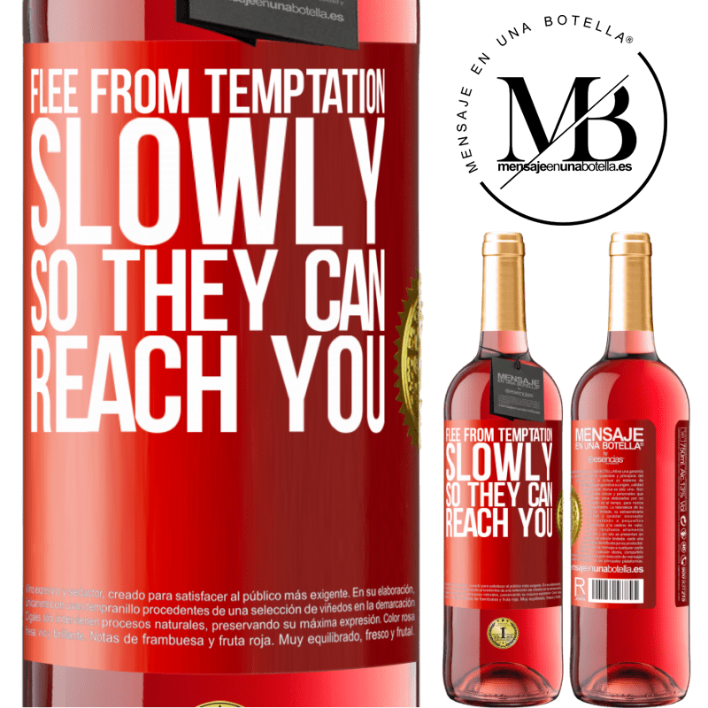 24,95 € Free Shipping | Rosé Wine ROSÉ Edition Flee from temptation, slowly, so they can reach you Red Label. Customizable label Young wine Harvest 2021 Tempranillo