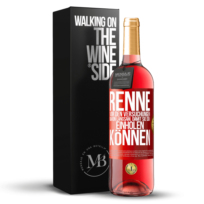 29,95 € Kostenloser Versand | Roséwein ROSÉ Ausgabe Renne vor den Versuchungen davon. Langsam, damit sie dich einholen können Rote Markierung. Anpassbares Etikett Junger Wein Ernte 2024 Tempranillo