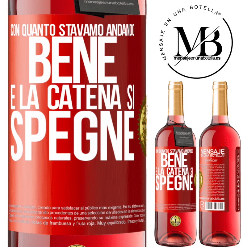 29,95 € Spedizione Gratuita | Vino rosato Edizione ROSÉ Con quanto stavamo andando bene e la catena si spegne Etichetta Rossa. Etichetta personalizzabile Vino giovane Raccogliere 2023 Tempranillo