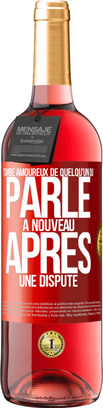 29,95 € | Vin rosé Édition ROSÉ Tombe amoureux de quelqu'un qui parle à nouveau après une dispute Étiquette Rouge. Étiquette personnalisable Vin jeune Récolte 2024 Tempranillo