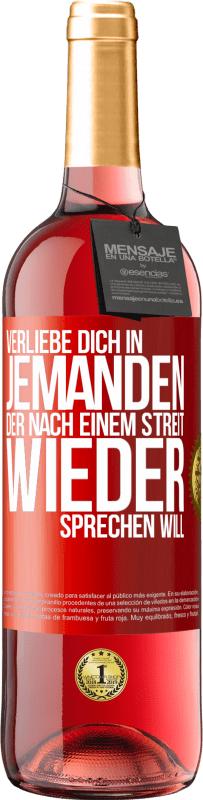 29,95 € | Roséwein ROSÉ Ausgabe Verliebe dich in jemanden, der nach einem Streit wieder sprechen will Rote Markierung. Anpassbares Etikett Junger Wein Ernte 2024 Tempranillo