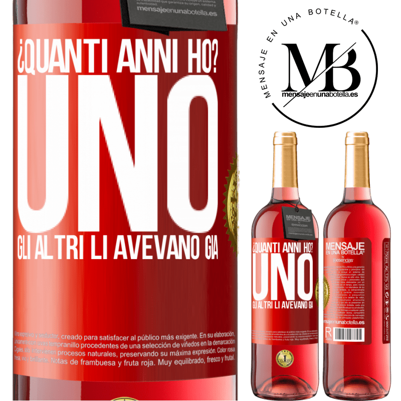 29,95 € Spedizione Gratuita | Vino rosato Edizione ROSÉ ¿Quanti anni ho? UNO. Gli altri li avevano già Etichetta Rossa. Etichetta personalizzabile Vino giovane Raccogliere 2024 Tempranillo