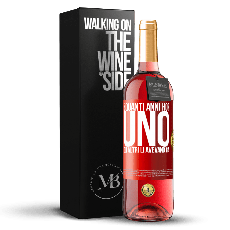 29,95 € Spedizione Gratuita | Vino rosato Edizione ROSÉ ¿Quanti anni ho? UNO. Gli altri li avevano già Etichetta Rossa. Etichetta personalizzabile Vino giovane Raccogliere 2024 Tempranillo