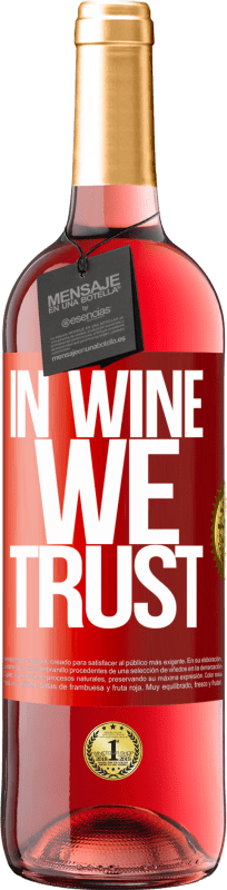 29,95 € Бесплатная доставка | Розовое вино Издание ROSÉ in wine we trust Красная метка. Настраиваемая этикетка Молодое вино Урожай 2023 Tempranillo
