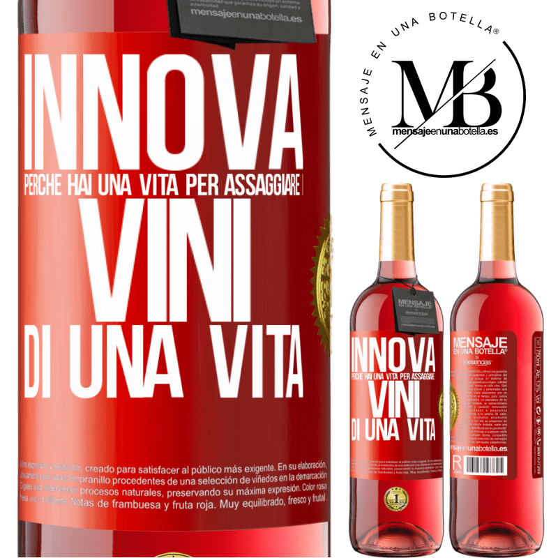 29,95 € Spedizione Gratuita | Vino rosato Edizione ROSÉ Innova, perché hai una vita per assaggiare i vini di una vita Etichetta Rossa. Etichetta personalizzabile Vino giovane Raccogliere 2023 Tempranillo