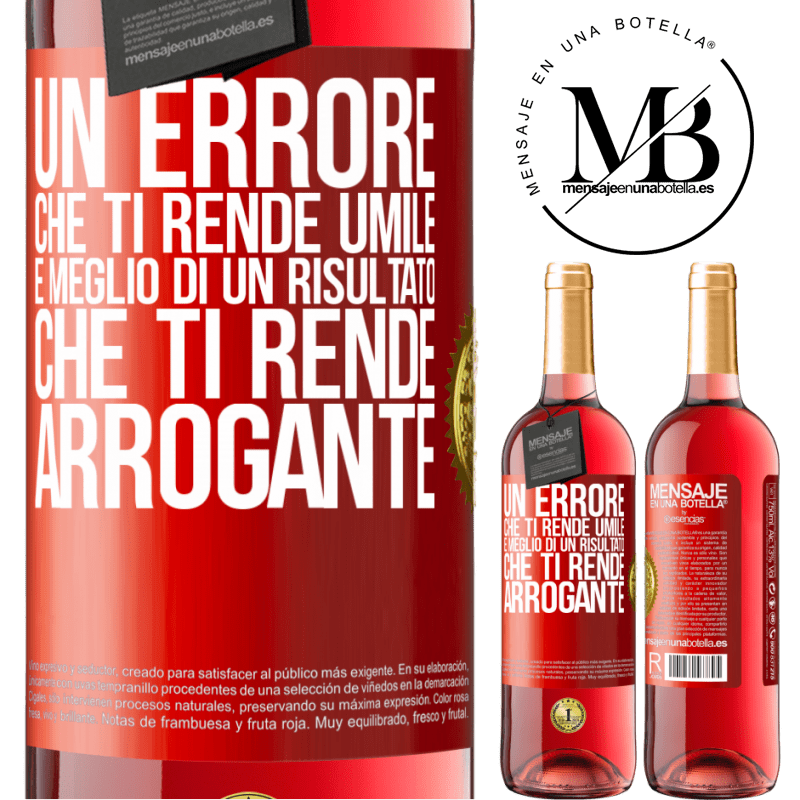 29,95 € Spedizione Gratuita | Vino rosato Edizione ROSÉ Un errore che ti rende umile è meglio di un risultato che ti rende arrogante Etichetta Rossa. Etichetta personalizzabile Vino giovane Raccogliere 2024 Tempranillo