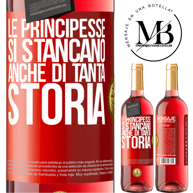 29,95 € Spedizione Gratuita | Vino rosato Edizione ROSÉ Le principesse si stancano anche di tanta storia Etichetta Rossa. Etichetta personalizzabile Vino giovane Raccogliere 2023 Tempranillo