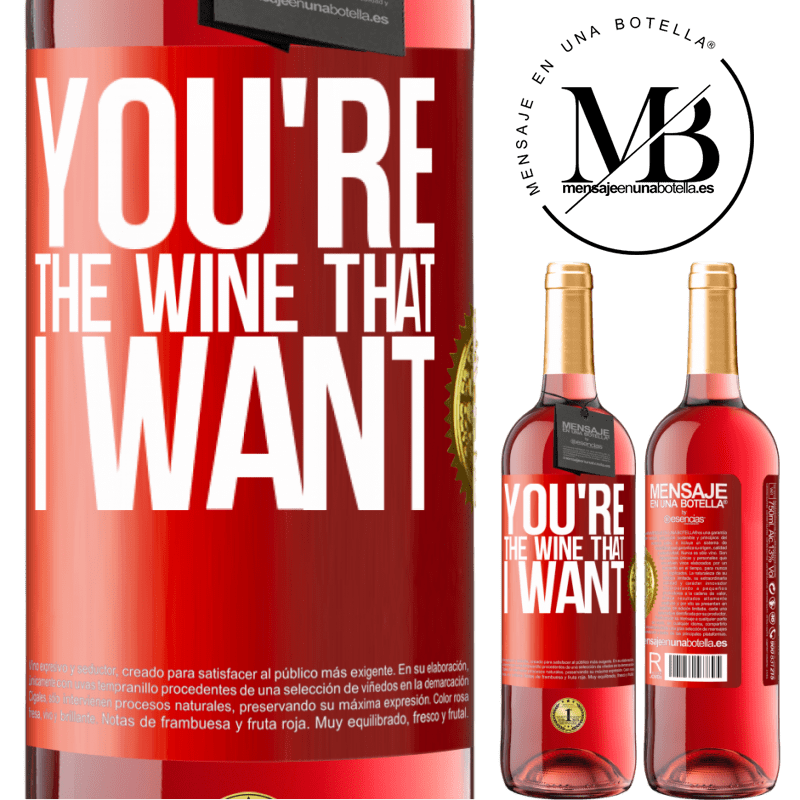 29,95 € Free Shipping | Rosé Wine ROSÉ Edition You're the wine that I want Red Label. Customizable label Young wine Harvest 2024 Tempranillo