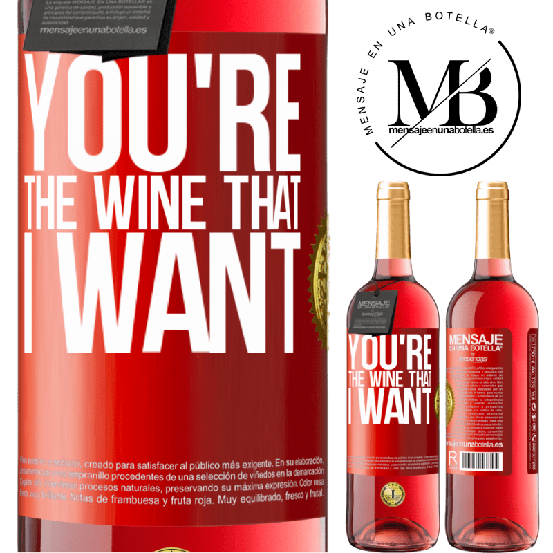 29,95 € Envío gratis | Vino Rosado Edición ROSÉ You're the wine that I want Etiqueta Roja. Etiqueta personalizable Vino joven Cosecha 2024 Tempranillo