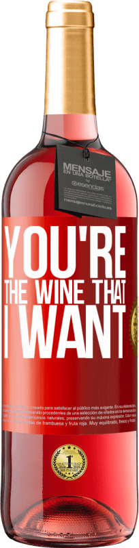 29,95 € Spedizione Gratuita | Vino rosato Edizione ROSÉ You're the wine that I want Etichetta Rossa. Etichetta personalizzabile Vino giovane Raccogliere 2023 Tempranillo