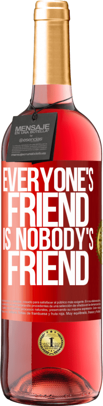 29,95 € Free Shipping | Rosé Wine ROSÉ Edition Everyone's friend is nobody's friend Red Label. Customizable label Young wine Harvest 2023 Tempranillo