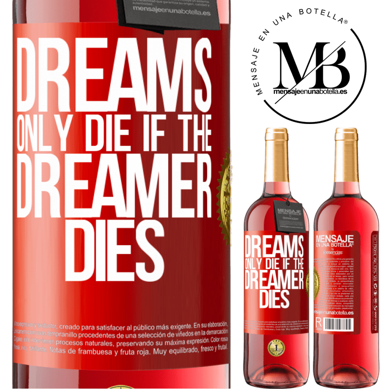 29,95 € Free Shipping | Rosé Wine ROSÉ Edition Dreams only die if the dreamer dies Red Label. Customizable label Young wine Harvest 2022 Tempranillo