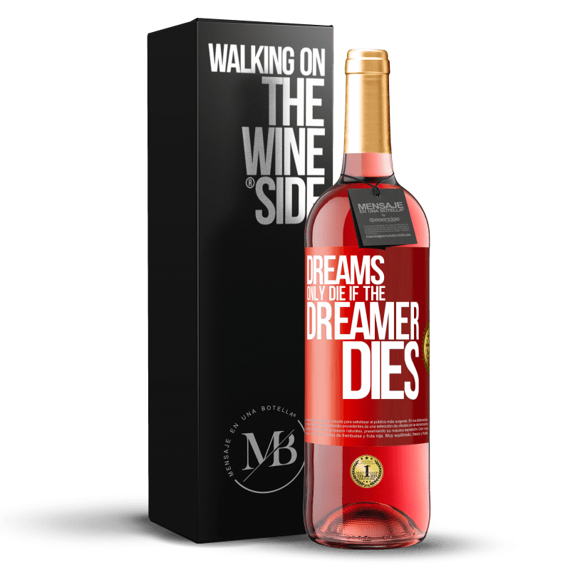 29,95 € Free Shipping | Rosé Wine ROSÉ Edition Dreams only die if the dreamer dies Red Label. Customizable label Young wine Harvest 2024 Tempranillo