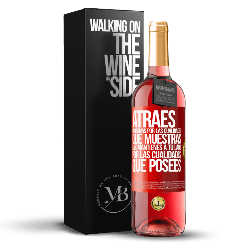 24,95 € Envoi gratuit | Vin rosé Édition ROSÉ Vous attirez les gens pour les qualités que vous montrez. Vous les gardez à vos côtés pour les qualités que vous possédez Étiquette Rouge. Étiquette personnalisable Vin jeune Récolte 2021 Tempranillo