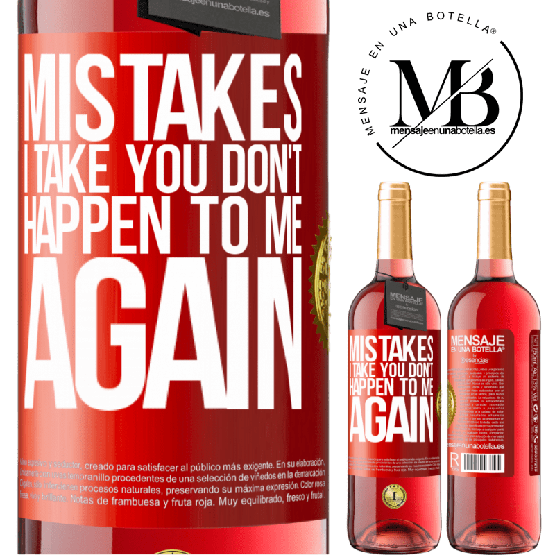 24,95 € Free Shipping | Rosé Wine ROSÉ Edition Mistakes I take you don't happen to me again Red Label. Customizable label Young wine Harvest 2021 Tempranillo