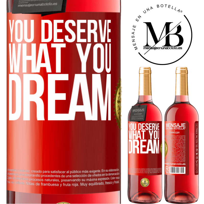 24,95 € Free Shipping | Rosé Wine ROSÉ Edition You deserve what you dream Red Label. Customizable label Young wine Harvest 2021 Tempranillo