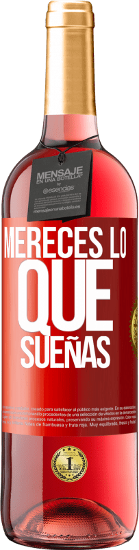29,95 € | Vino Rosado Edición ROSÉ Mereces lo que sueñas Etiqueta Roja. Etiqueta personalizable Vino joven Cosecha 2023 Tempranillo