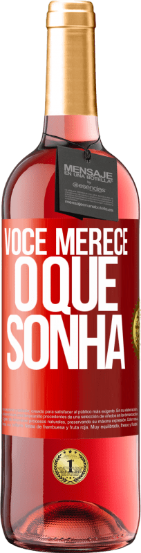 29,95 € | Vinho rosé Edição ROSÉ Você merece o que sonha Etiqueta Vermelha. Etiqueta personalizável Vinho jovem Colheita 2023 Tempranillo