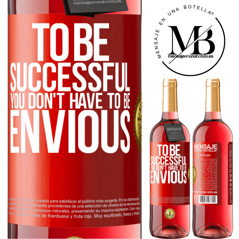 24,95 € Free Shipping | Rosé Wine ROSÉ Edition To be successful you don't have to be envious Red Label. Customizable label Young wine Harvest 2021 Tempranillo
