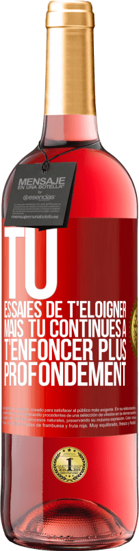 29,95 € Envoi gratuit | Vin rosé Édition ROSÉ Tu essaies de t'éloigner mais tu continues à t'enfoncer plus profondément Étiquette Rouge. Étiquette personnalisable Vin jeune Récolte 2025 Tempranillo