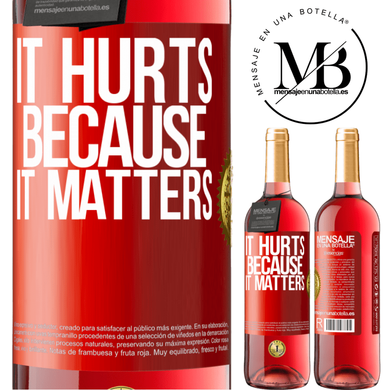 29,95 € Free Shipping | Rosé Wine ROSÉ Edition It hurts because it matters Red Label. Customizable label Young wine Harvest 2022 Tempranillo
