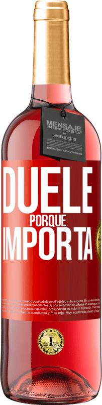 29,95 € Envío gratis | Vino Rosado Edición ROSÉ Duele porque importa Etiqueta Roja. Etiqueta personalizable Vino joven Cosecha 2024 Tempranillo