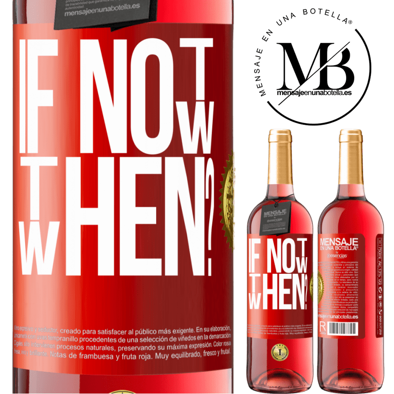 24,95 € Free Shipping | Rosé Wine ROSÉ Edition If Not Now, then When? Red Label. Customizable label Young wine Harvest 2021 Tempranillo